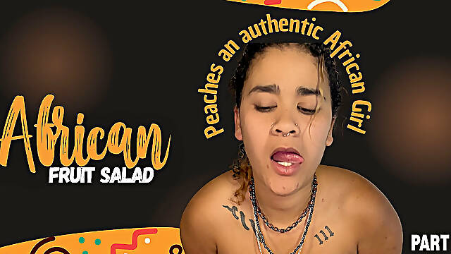 Peaches and the African Fruit Salad - Part 1